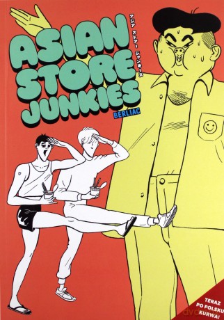 Asian Store Junkies - Berliac [KOMIKS]
