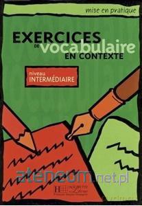 Exercices de vocabulaire en contexte-intermediaire [KSIĄŻKA]