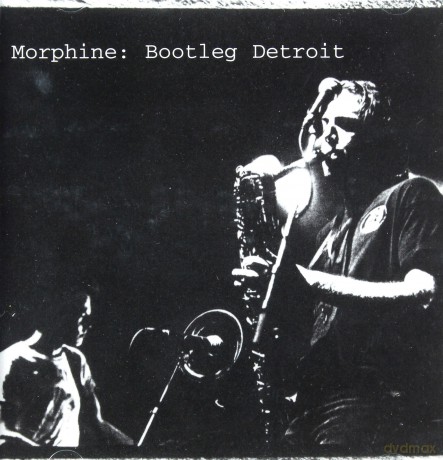 Morphine: Bootleg: Detroit [CD]