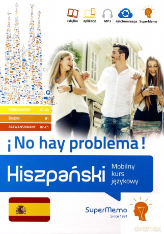 Hiszpański. Mobilny kurs językowy A1-C1 [KSIĄŻKA]