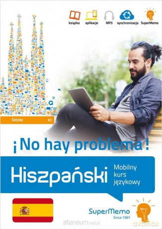Hiszpański. Mobilny kurs językowy B1 [KSIĄŻKA]