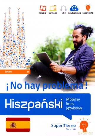 Hiszpański. Mobilny kurs językowy B1 [KSIĄŻKA]