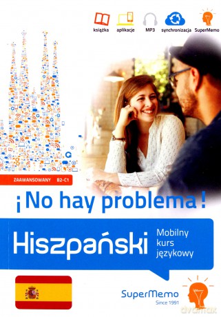 Hiszpański. Mobilny kurs językowy B2-C1 [KSIĄŻKA]