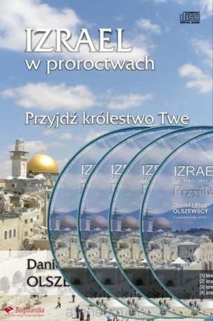 Izrael w proroctwach Przyjdź królestwo Twe - Daniel i Piotr Olszewscy [AUDIOBOOK]