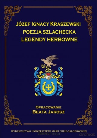 Józef Ignacy Kraszewski. Poezja szlachecka - Beata Jarosz [KSIĄŻKA]