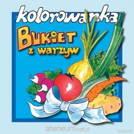 Kolorowanka - Bukiet warzyw [KSIĄŻKA]