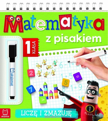 Matematyka z pisakiem. Klasa 1 Liczę i zmazuję [KSIĄŻKA]