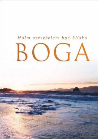 Notatnik B6 Moim szczęściem być blisko Boga