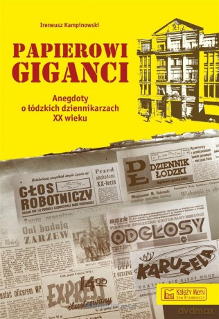 Papierowi giganci - Ireneusz Kampinowski [KSIĄŻKA]