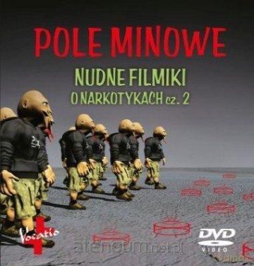 Pole minowe. Nudne filmiki o narkotykach cz. 2 [DVD]