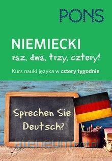 Raz dwa trzy cztery - Niemiecki kurs w 4 tygodnie [KSIĄŻKA]
