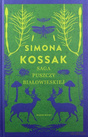Saga Puszczy Białowieskiej LUX - Simona Kossak [KSIĄŻKA]