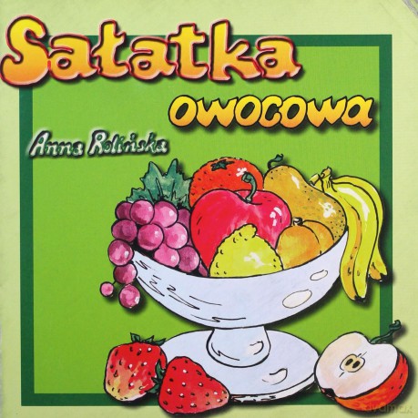Sałatka owocowa - Anna Rolińska [KSIĄŻKA]