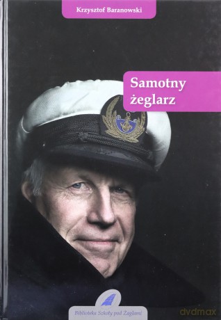 Samotny żeglarz - Krzysztof Baranowski [KSIĄŻKA]
