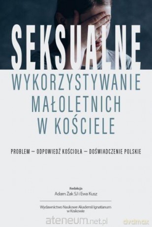 Seksualne wykorzystywanie małoletnich w Kościele [KSIĄŻKA]
