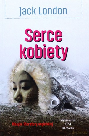 Serce kobiety - Jack London [KSIĄŻKA]