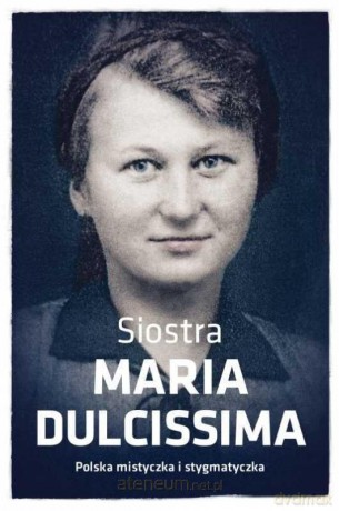 Siostra Maria Dulcissima [KSIĄŻKA]