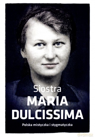 Siostra Maria Dulcissima [KSIĄŻKA]