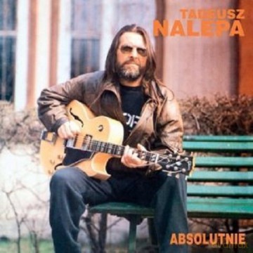 Tadeusz Nalepa: Absolutnie (Remastered)  [CD]