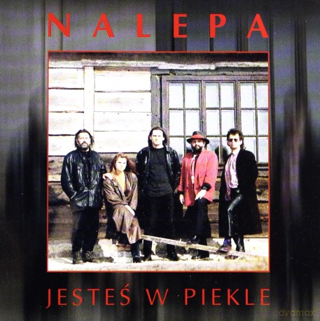 Tadeusz Nalepa: Jesteś W Piekle (Reedycja) [CD]