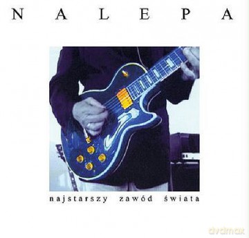 Tadeusz Nalepa: Najstarszy Zawód Świata [CD]