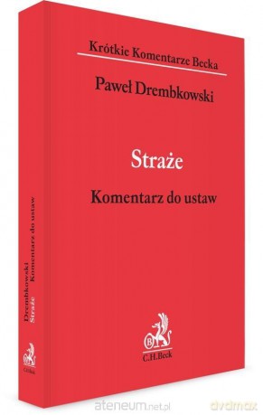 Straże. Komentarz do ustaw [KSIĄŻKA]