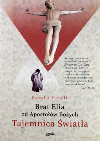 Tajemnica światła. Brat Elia od Apostołów Bożych - Fiorella Turolli [KSIĄŻKA]