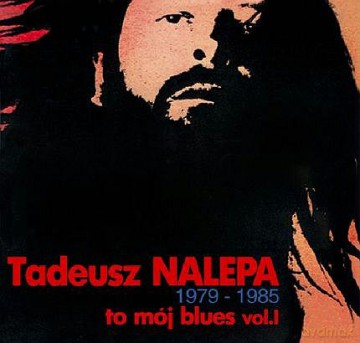 Tadeusz Nalepa: To Mój Blues vol.1 (Remastered) [CD]