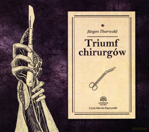 Triumf chirurgów - Jrgen Thorwald [AUDIOBOOK]