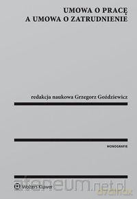 Umowa o pracę a umowa o zatrudnienie [KSIĄŻKA]