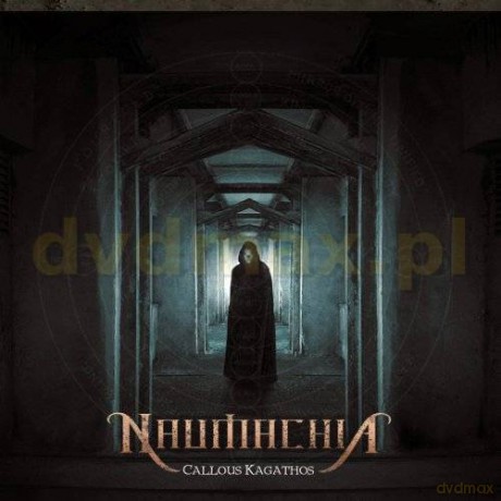 Naumachia: Callous Kagathos [CD]