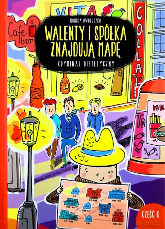 Walenty i spółka znajdują mapę. Kryminał - Monika Oworuszko [KSIĄŻKA]