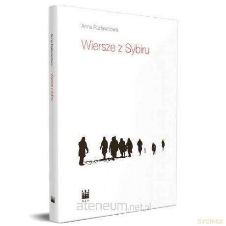 Wiersze z Sybiru - Anna Rudawcowa [KSIĄŻKA]