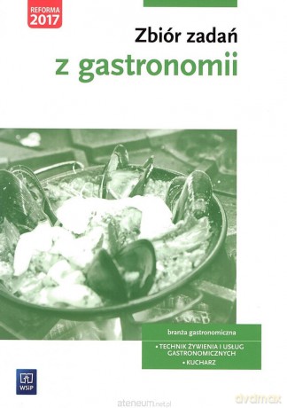 Zbiór zadań z gastronomii - Magdalena Kaźmierczak [KSIĄŻKA]