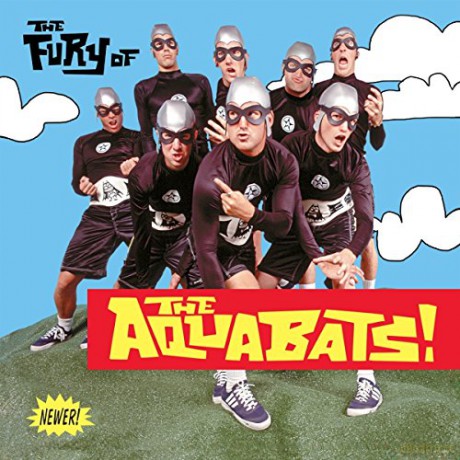 The Aquabats: The Fury Of The Aquabats! (Expanded 2018 Remaster) [2CD]