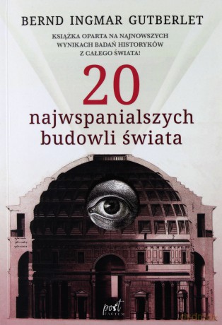20 najwspanialszych budowli świata - Gutberlet Bernd Ingmar [KSIĄŻKA]