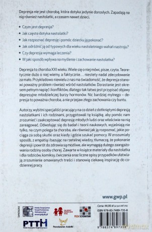 Depresja nastolatków. Jak ją rozpoznać, zrozumieć i pokonać - Konrad Ambroziak, Artur Kołakowski, Klaudia Siwek [KSIĄŻKA]