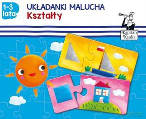 Kapitan Nauka. Układanki malucha. Kształty. 1-3 lata [KSIĄŻKA]