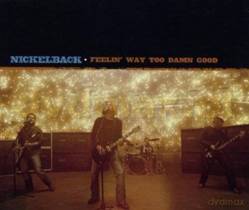 Nickelback: Feelin' Way Too Damn Good (single) [CD]