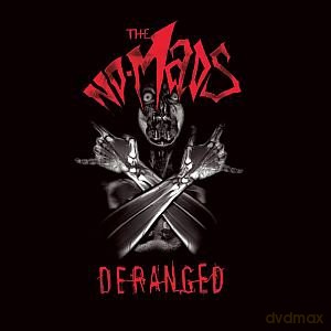 The No-Mads: Deranged [CD]