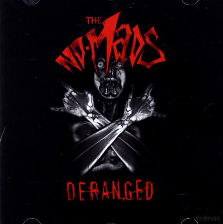 The No-Mads: Deranged [CD]