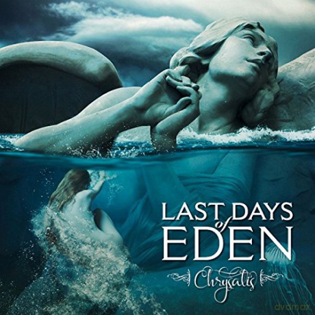 Last Days Of Eden: Chrysalis [CD]