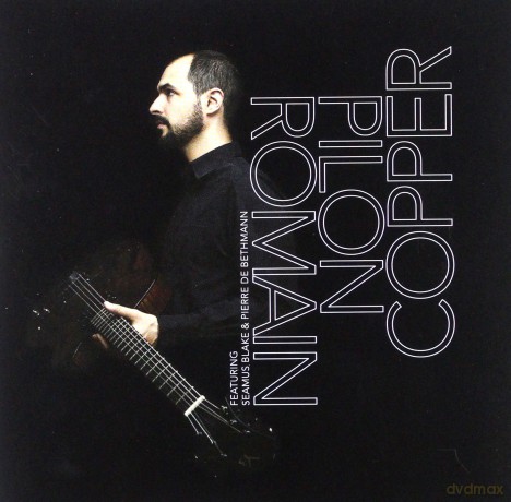 Romain Pilon: Copper [CD]