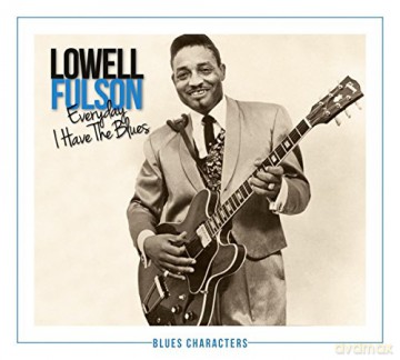 Lowell Fulson: Everyday I Have The Blues (digipack) [2CD]