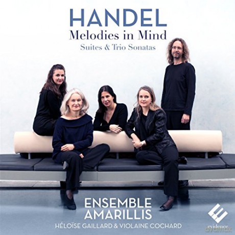 Handel: Melodies In Mind Ensemble Amarillis (digipack) [CD]