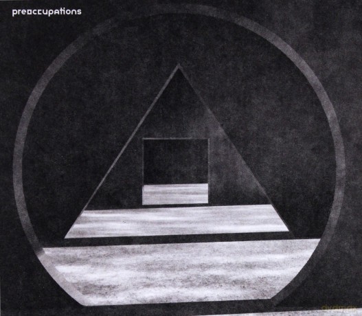 Preoccupations: New Material  [CD]