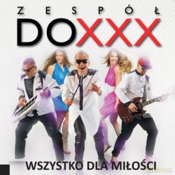 Doxxx: Wszystko Dla Miłości [CD]