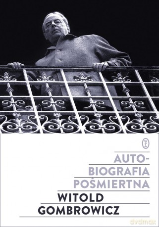 Autobiografia pośmiertna - Witold Gombrowicz [KSIĄŻKA]