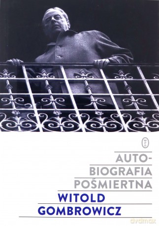 Autobiografia pośmiertna - Witold Gombrowicz [KSIĄŻKA]