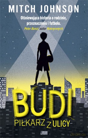Budi. Piłkarz z ulicy - Mitch Johnson [KSIĄŻKA]